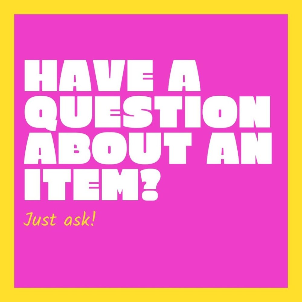 Have a question? Just ask!